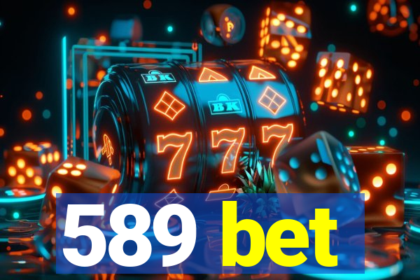 589 bet